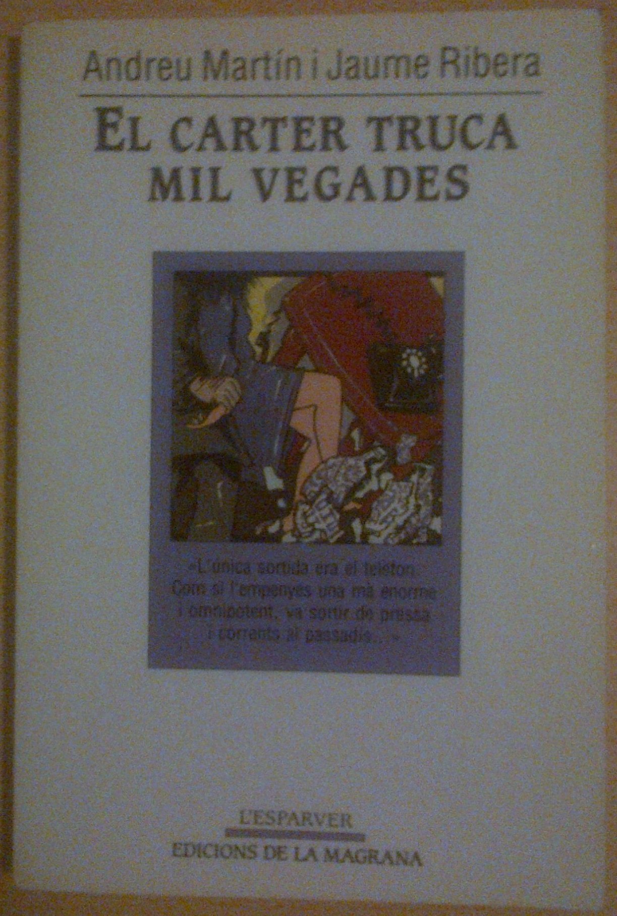 El carter truca mil vegades: 999 (OTROS LA MAGRANA)