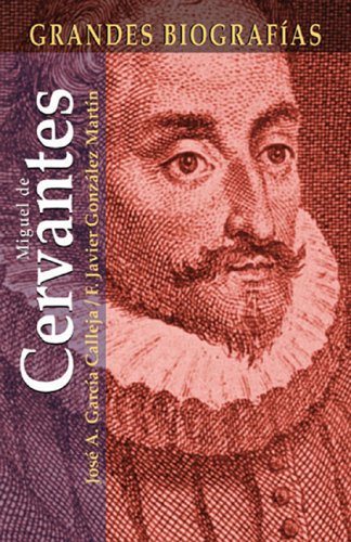 Miguel de Cervantes (Grandes Biografias/Great Biographies (Spanish))