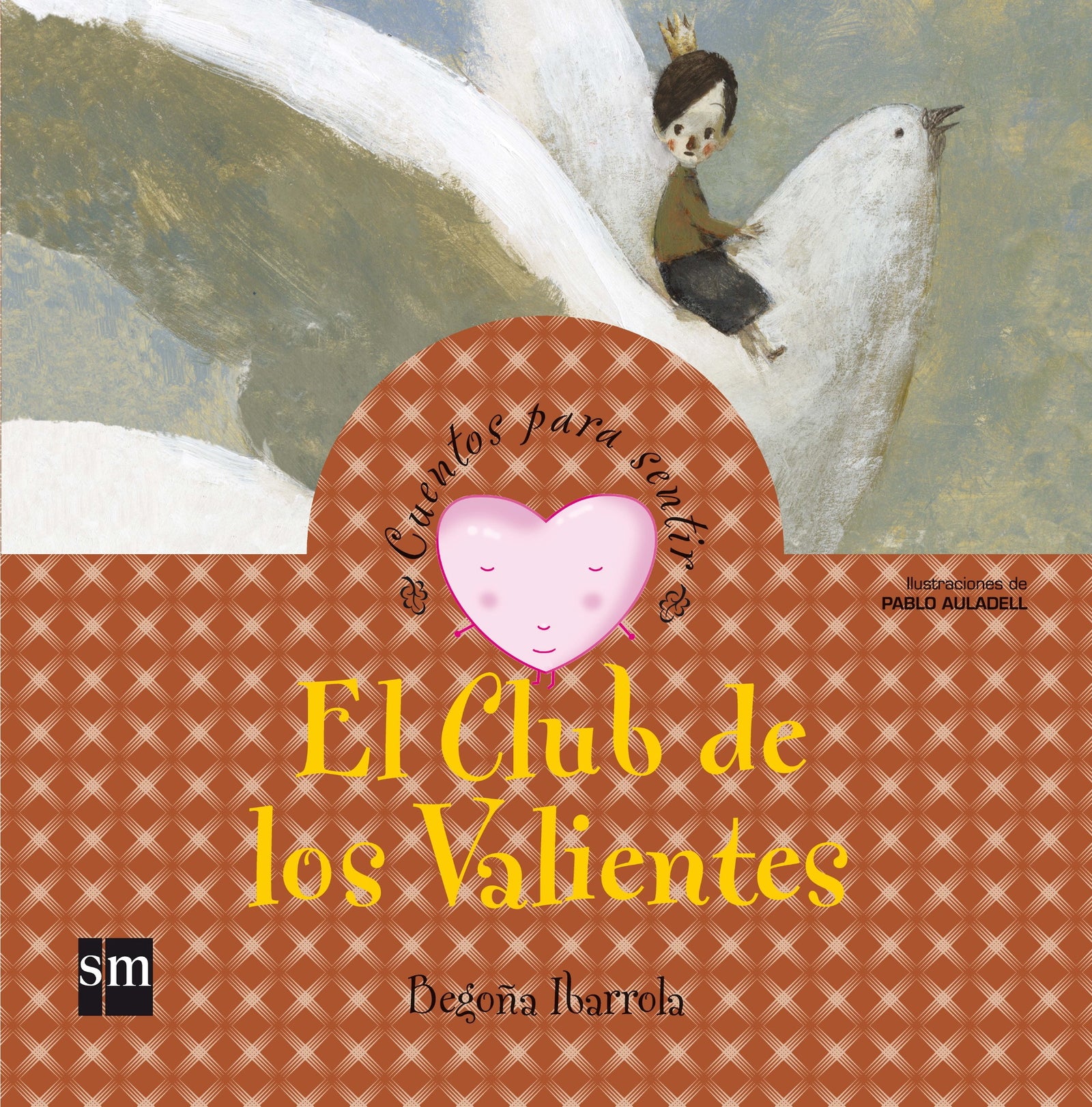 El Club de los Valientes (Cuentos para sentir)