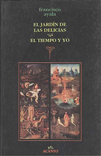 Jardin de las delicias, el;el tiempo y yo