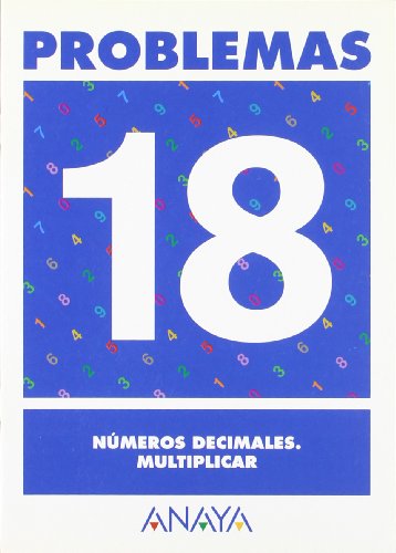 Problemas 18. Números decimales. Multiplicar. (Ejercicios y problemas)