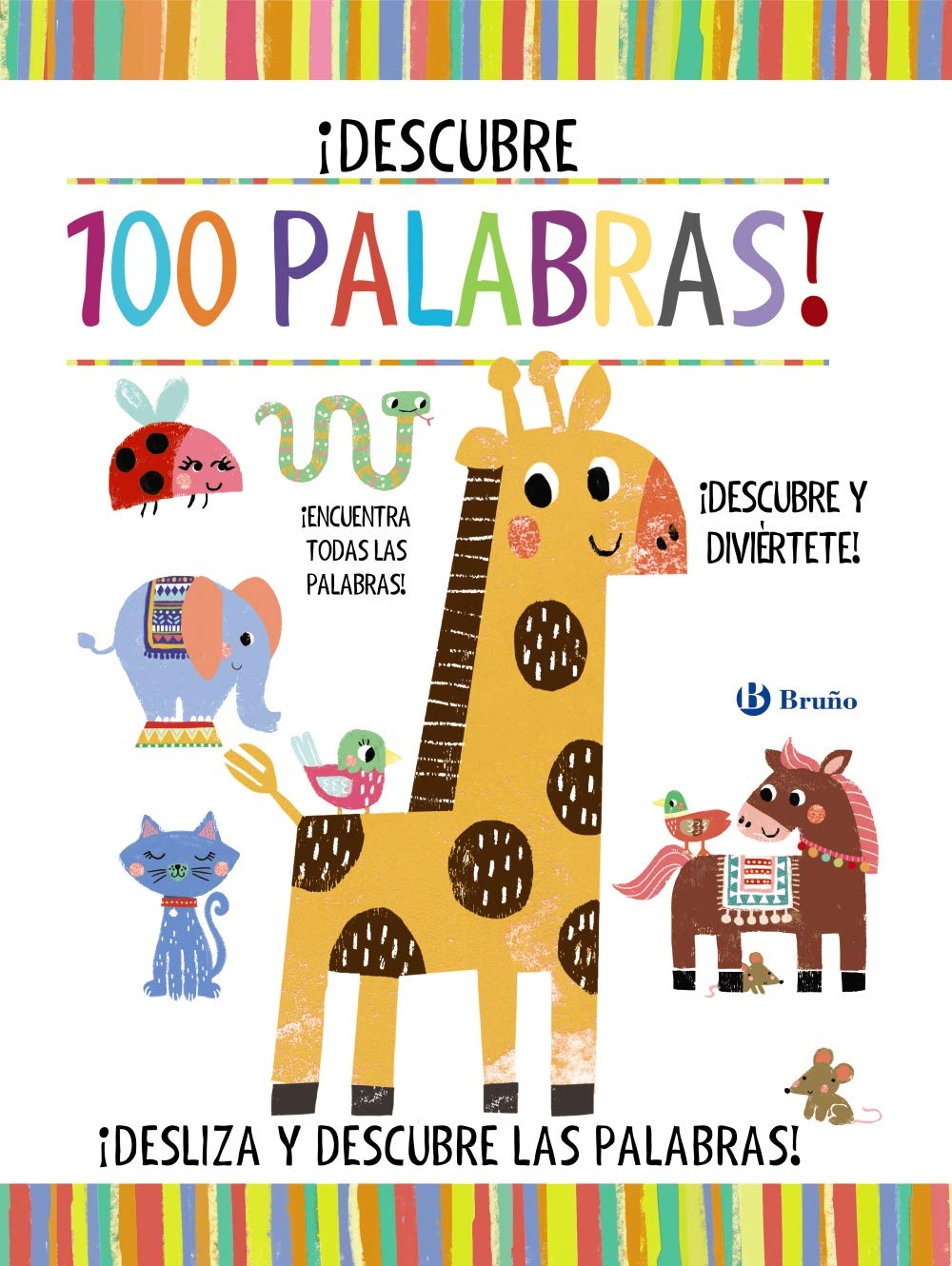 ¡DESCUBRE 100 PALABRAS! (Castellano - A PARTIR DE 0 AÑOS - PROYECTO DE 0 A 3 AÑOS - Libros manipulativos)