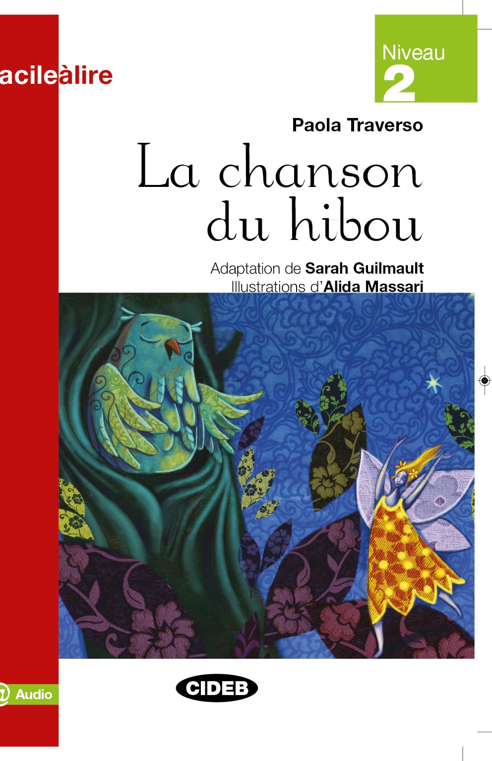 CHANSON DU HIBOU FACI NIV2 (Facile Lire): La Chanson du hibou (Facile a lire) - 9788853010865