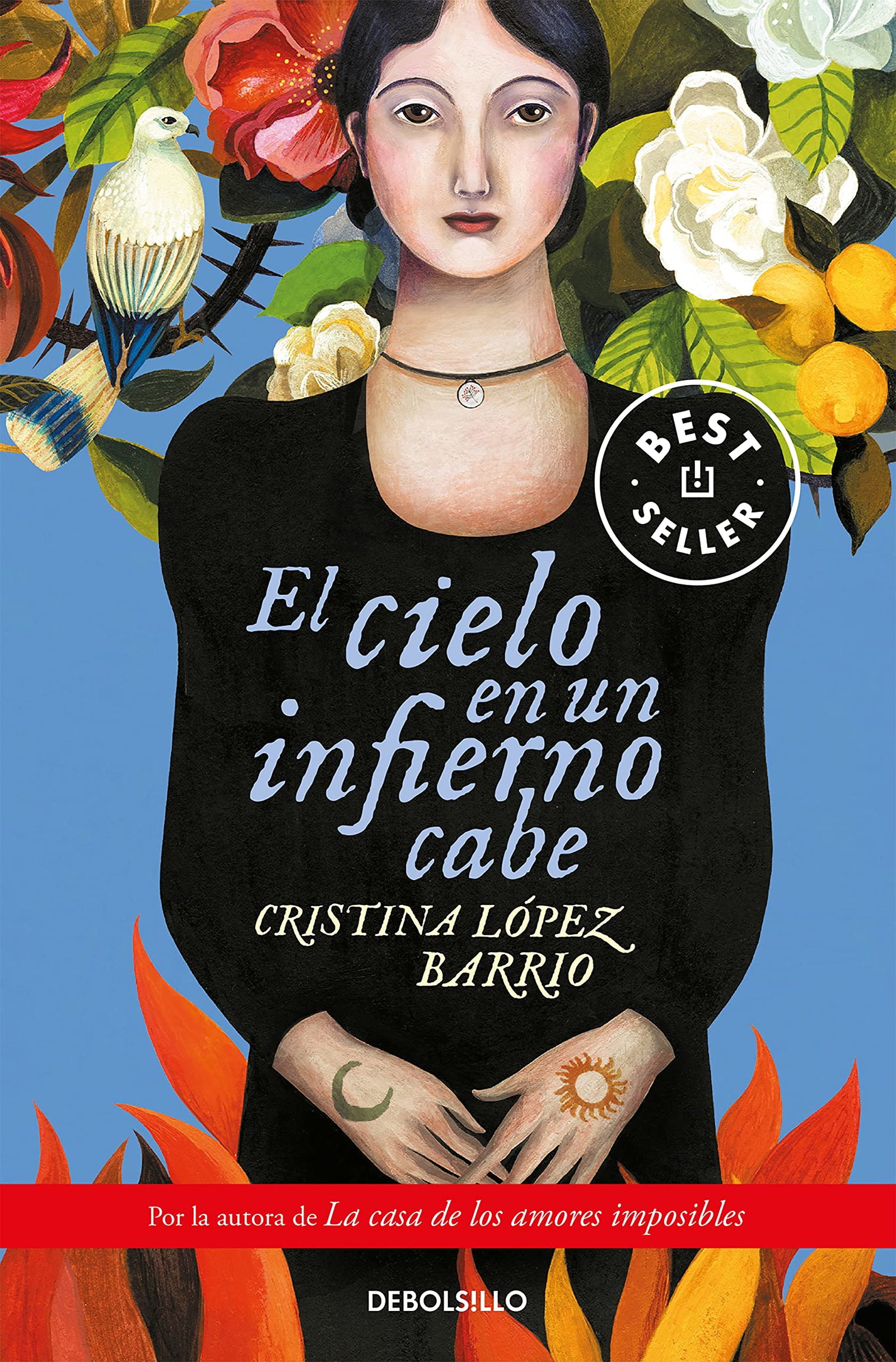 El cielo en un infierno cabe (Best Seller)