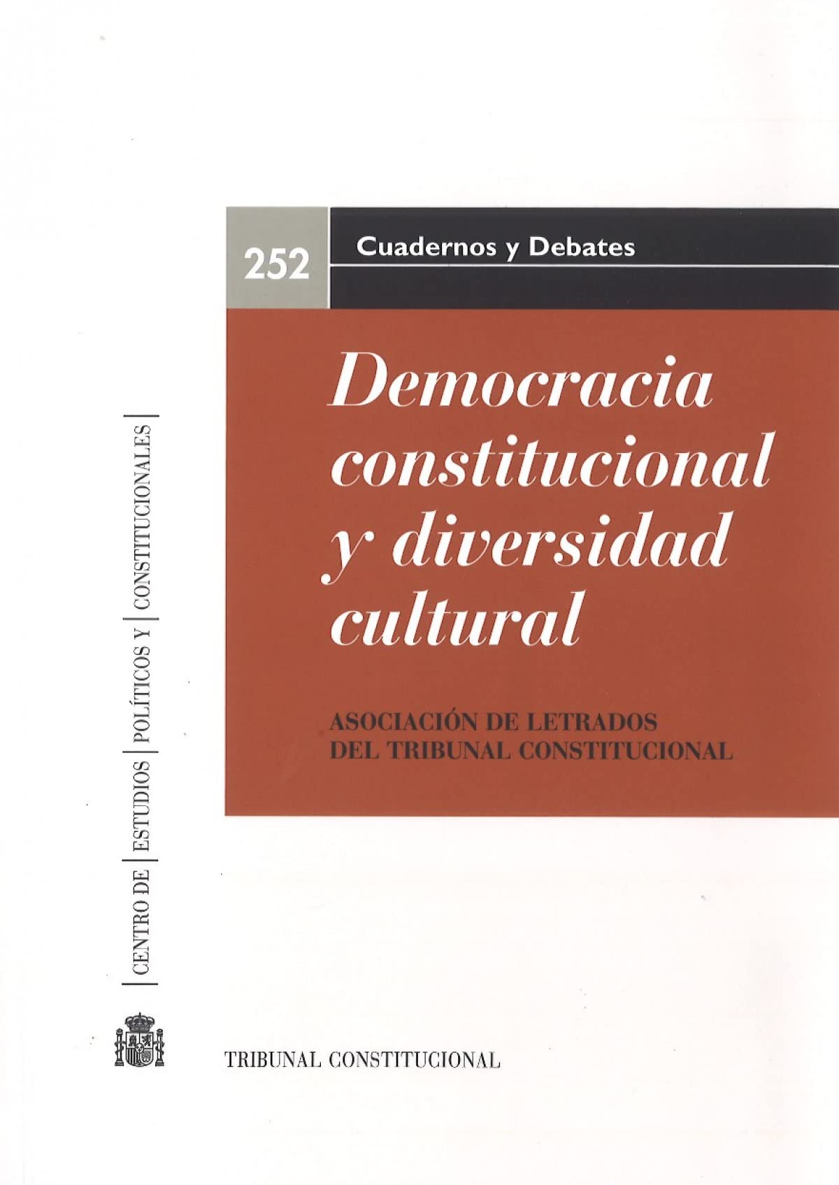 Democracia constitucional y diversidad cultural: Actas de las XXI Jornadas de Letrados del Tribunal Constitucional (Cuadernos y Debates)