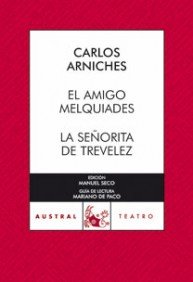 El amigo Melquiades / La señorita de Trevélez: 1 (Clásica)