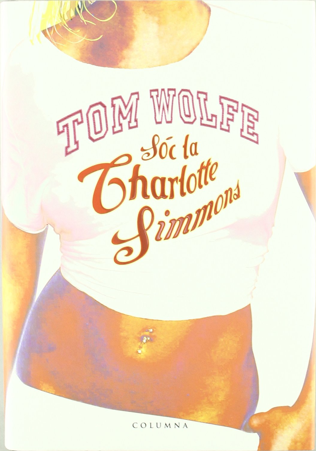 Sóc la Charlotte Simmons (Clàssica)