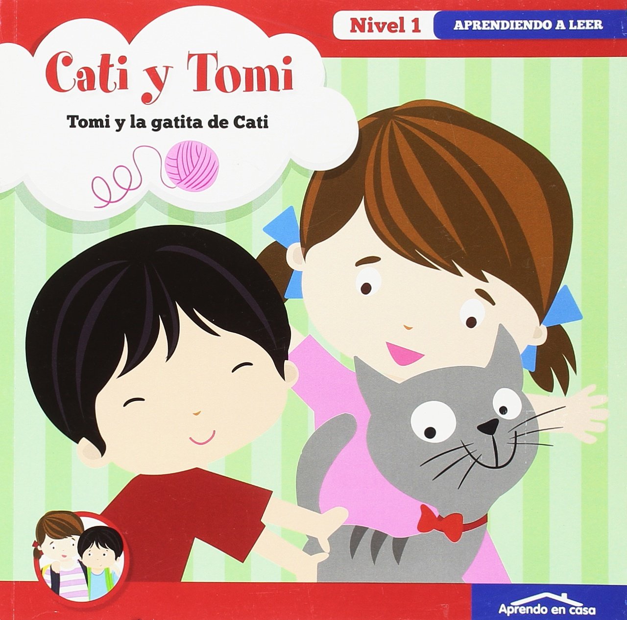 Aprendiendo A Leer. Nivel 1 Cati y Tomi ¿Tomi y la gatita de Cati?