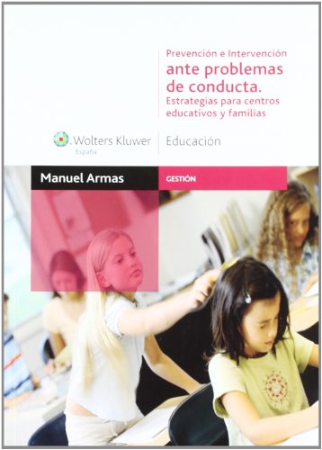 Prevención e intervención en problemas de conducta: estrategias para centros educativos y familias (Gestión)