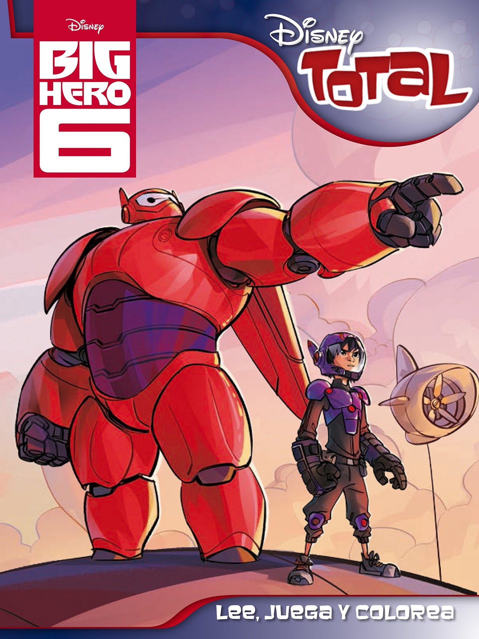 Big Hero 6. Disney Total (Disney. Big Hero 6)