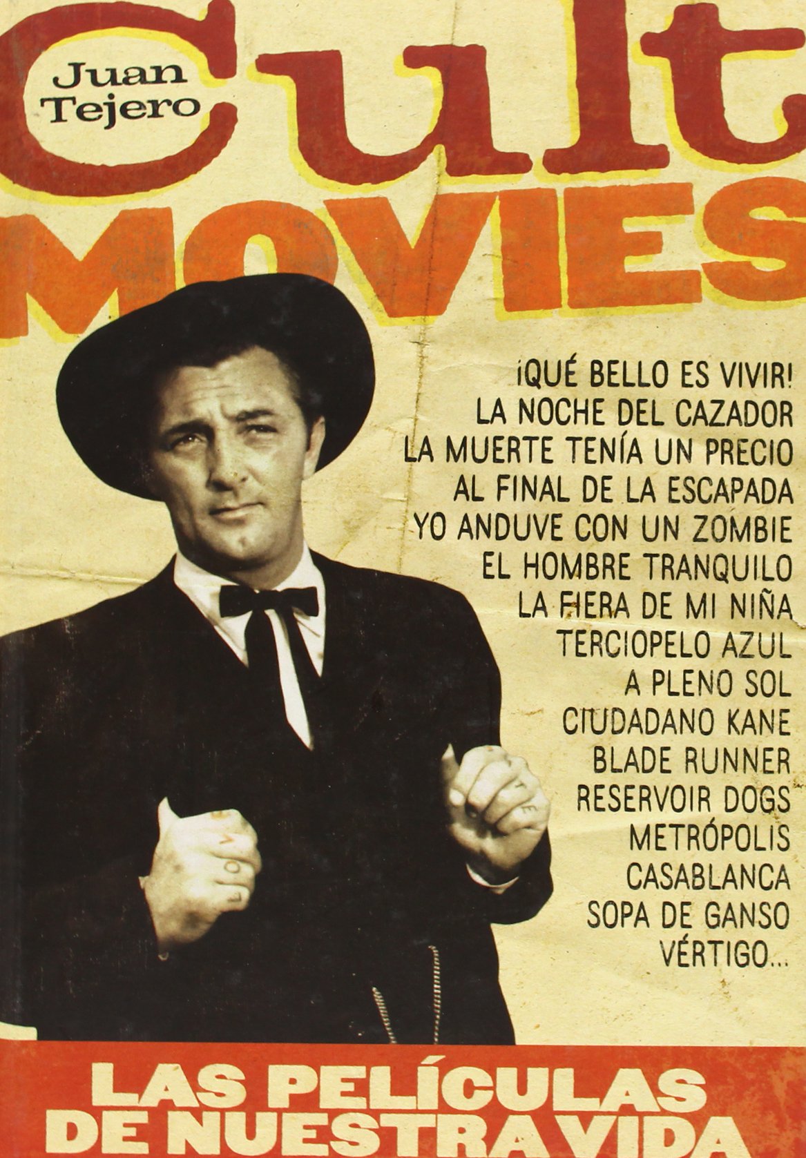 Cult Movies: Las películas de nuestra vida (CINE)