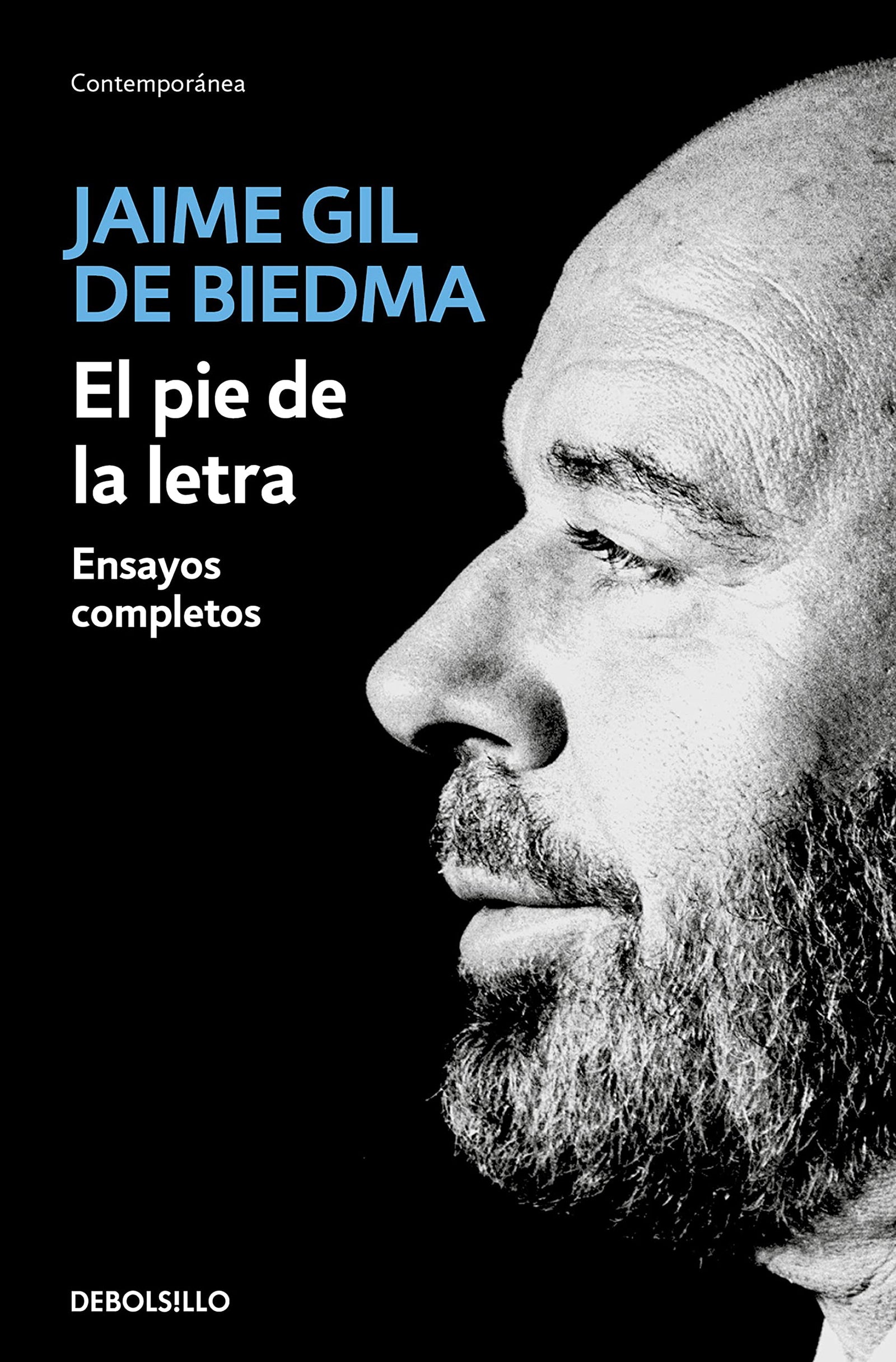 El pie de la letra: Ensayos completos (Contemporánea)