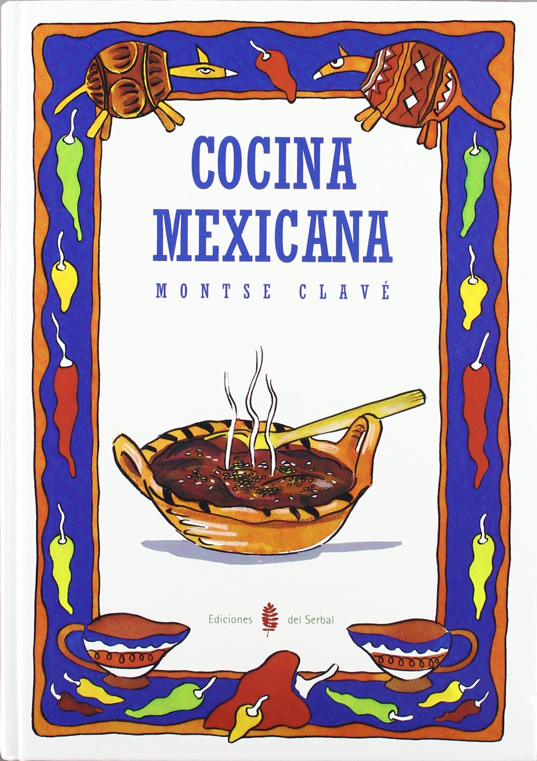 Cocina mexicana: 16 (El arte de vivir)