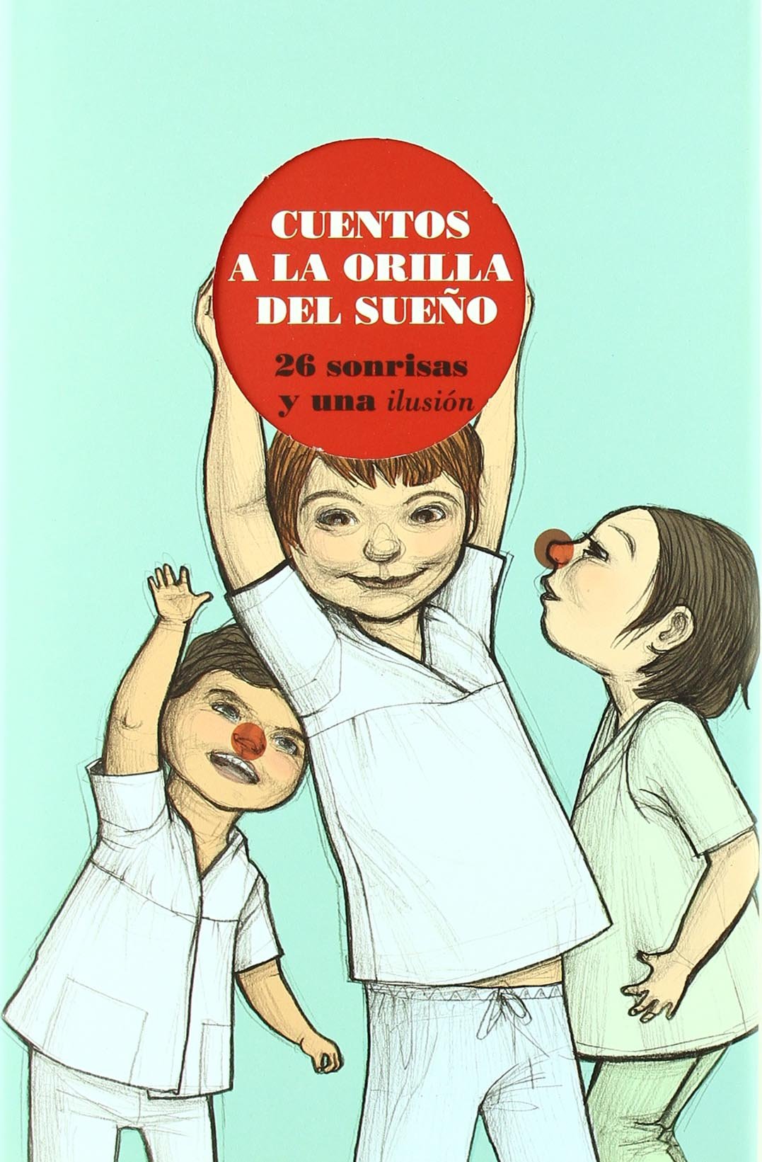 Cuentos A La Orilla Del Sue･O (INFANTIL)