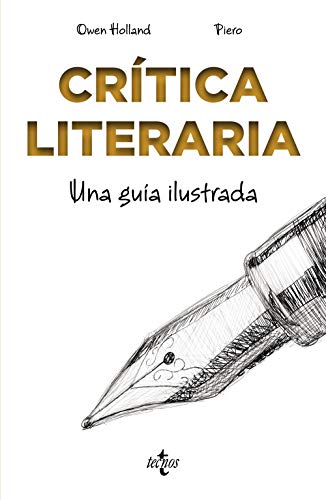 Crítica literaria: Una guía ilustrada (Filosofía - Filosofía y Ensayo)