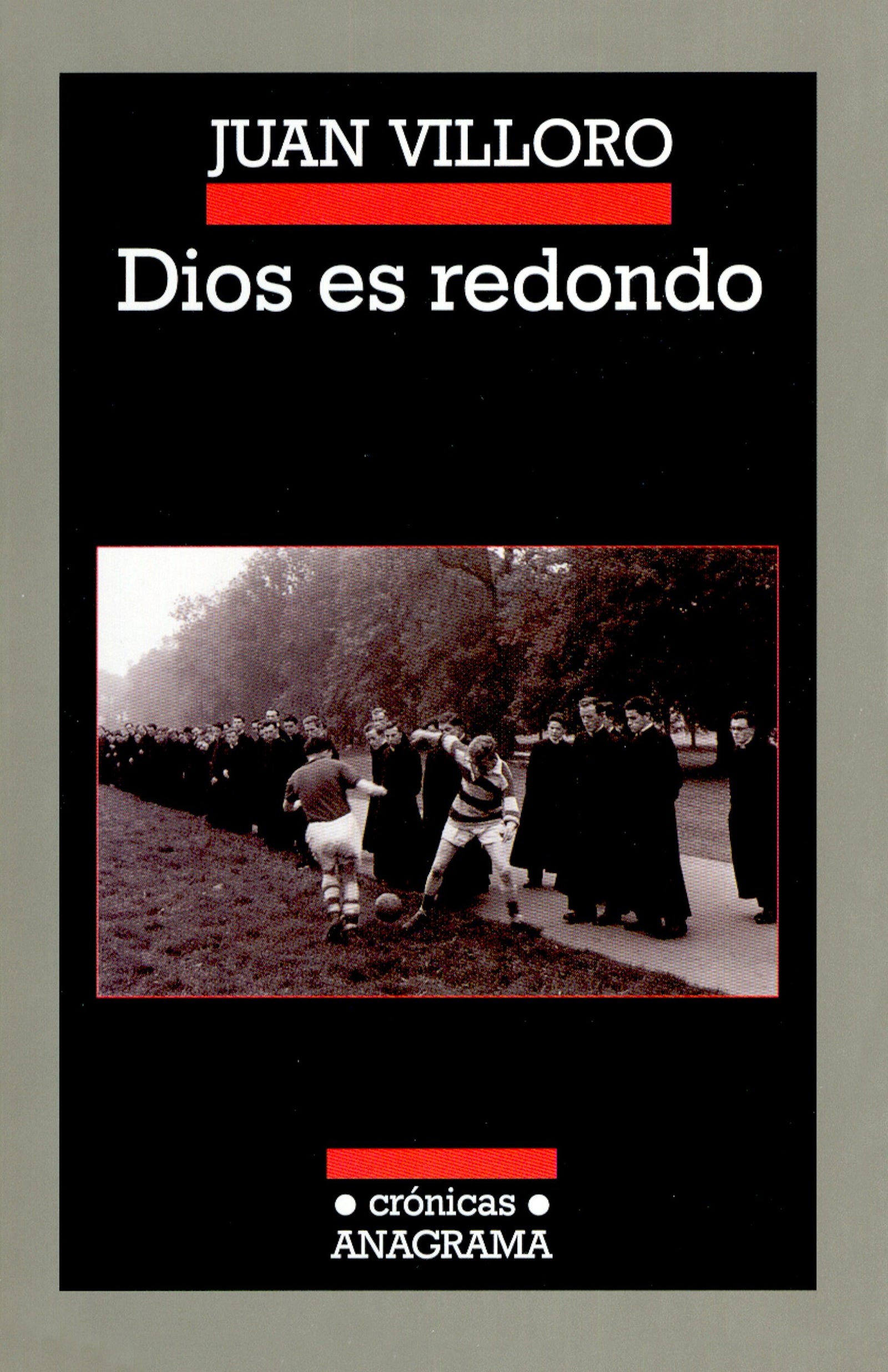 Dios es redondo: 76 (Crónicas)