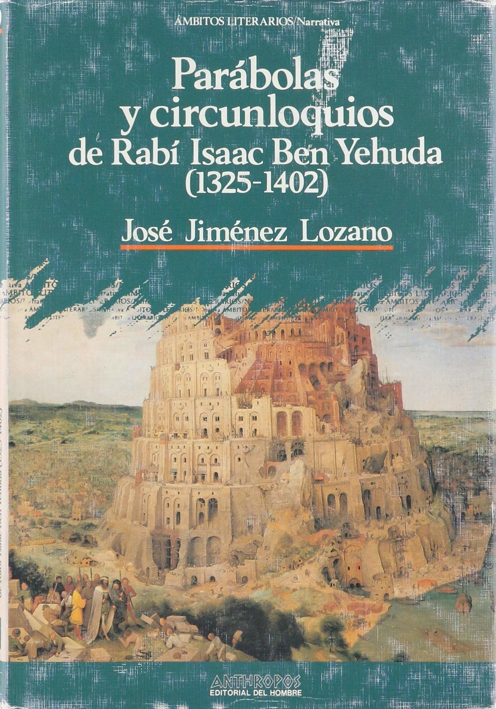 Parabolas Y Circunloquios De Rabí Isaac Ben Yehuda. 1325-1402 (BIBLIOTECA DE AUTORES)