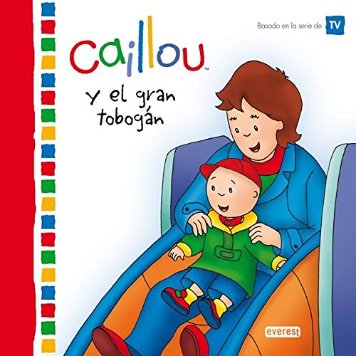 Caillou y el gran tobogán (Mis cuentos de Caillou)