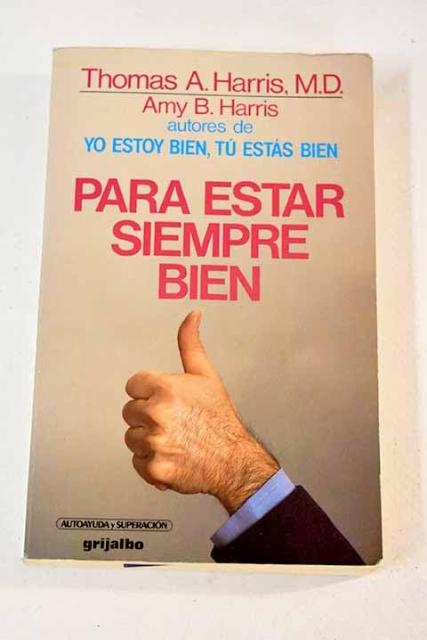 Para Estar Siempre Bien/Staying Ok