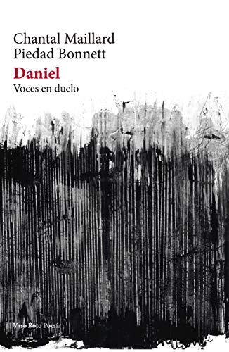 Daniel: Voces en duelo. Oficio poético: 149 (Poesía)