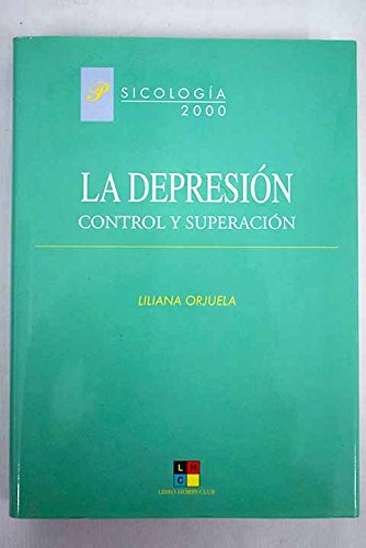 La Depresión. Control Y Superación