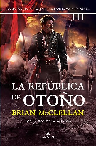 La república de otoño: 3 (Los magos de la pólvora)