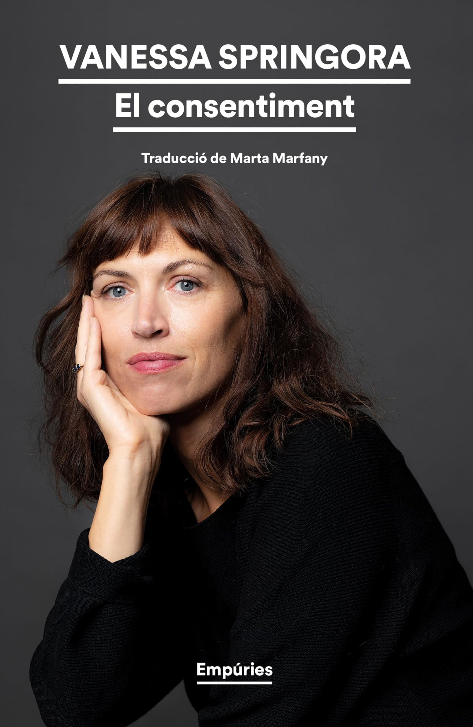 El consentiment: Traducció de Marta Marfany: 569 (EMPURIES NARRATIVA)