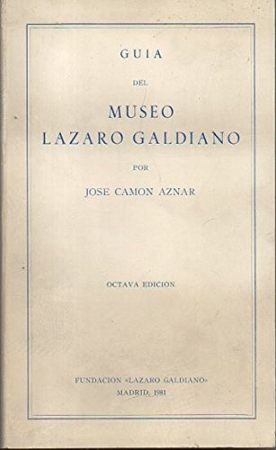 Guía del MUSEO LÁZARO GALDIANO