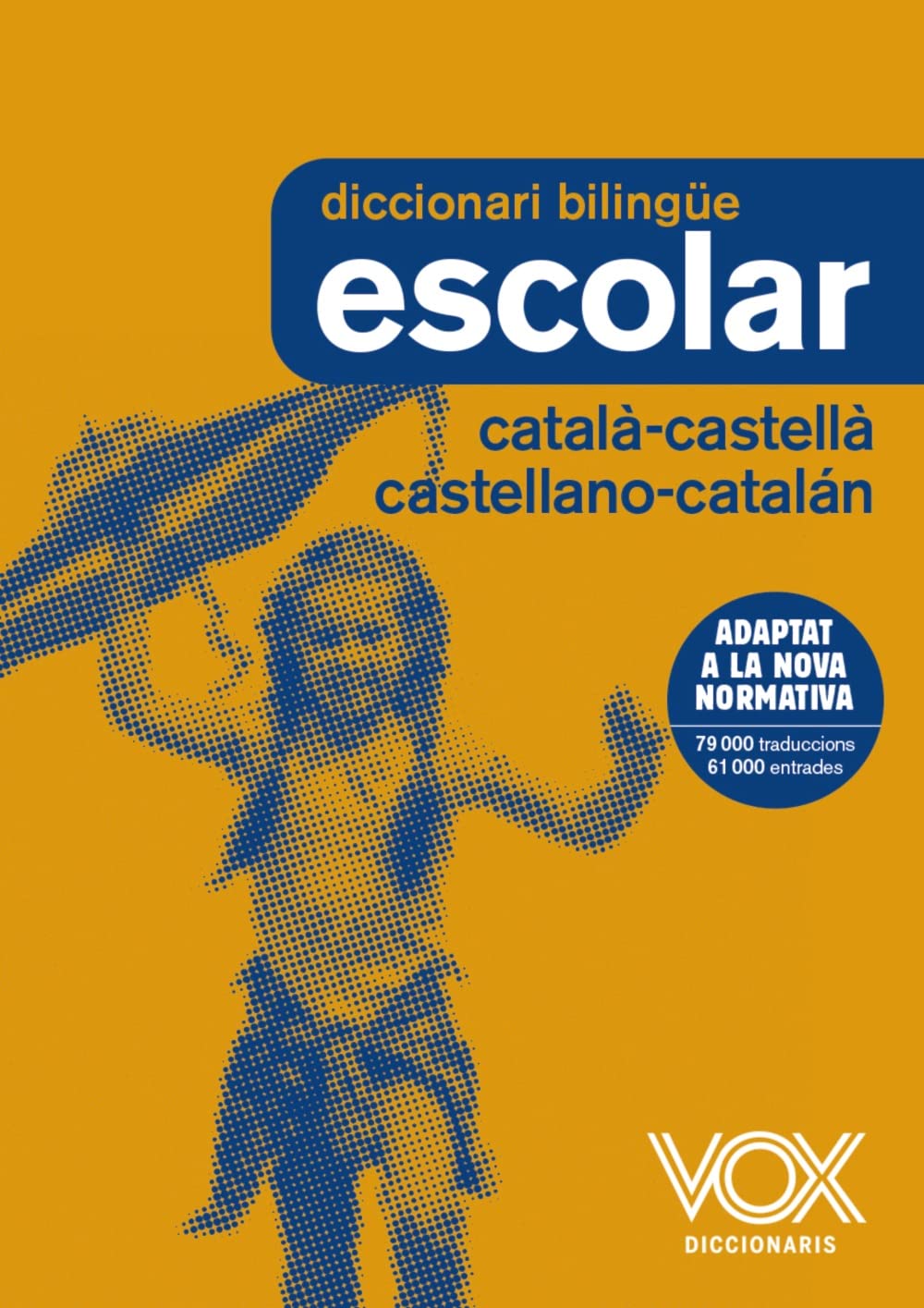 Diccionari Escolar Català-Castellà / Castellano-Catalán (VOX - Lengua Catalana - Diccionarios Escolares)