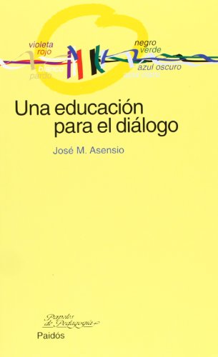 Una educación para el diálogo: 1 (Educador)