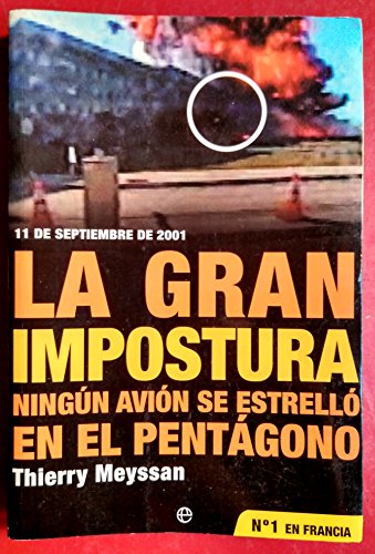 La Gran Impostura: Ningun Avion Se Estrello En El Pentagono (Actualidad)