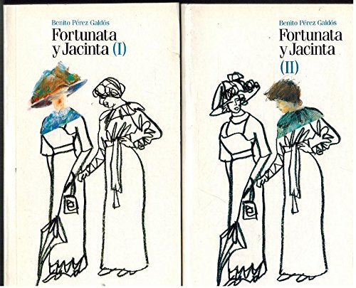 FORTUNATA Y JACINTA. DOS TOMOS