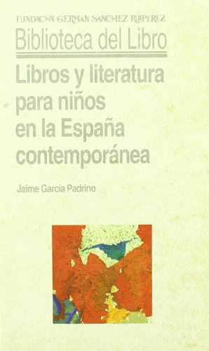 Libros y literatura para niños en la España contemporánea
