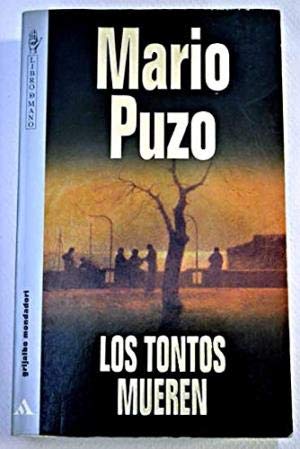 Tontos mueren, los
