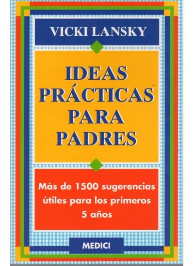 IDEAS PRACTICAS PARA PADRES (NIÑOS Y ADOLESCENTES)