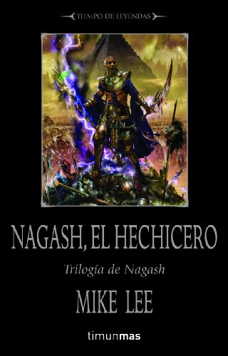 Nagash, el hechicero: Losmuertos volverán del más allá.: 2 (NO Warhammer)