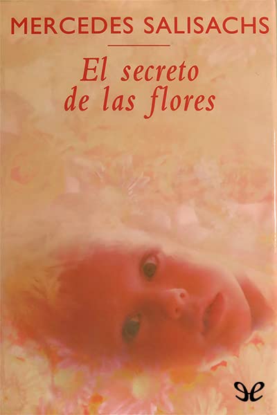 El Secreto De Las Flores