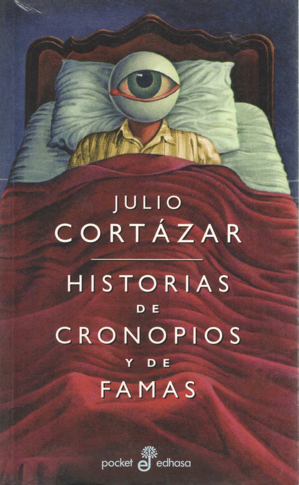 Historias De Cronopios Y De Famas/Stories of Ill Depute