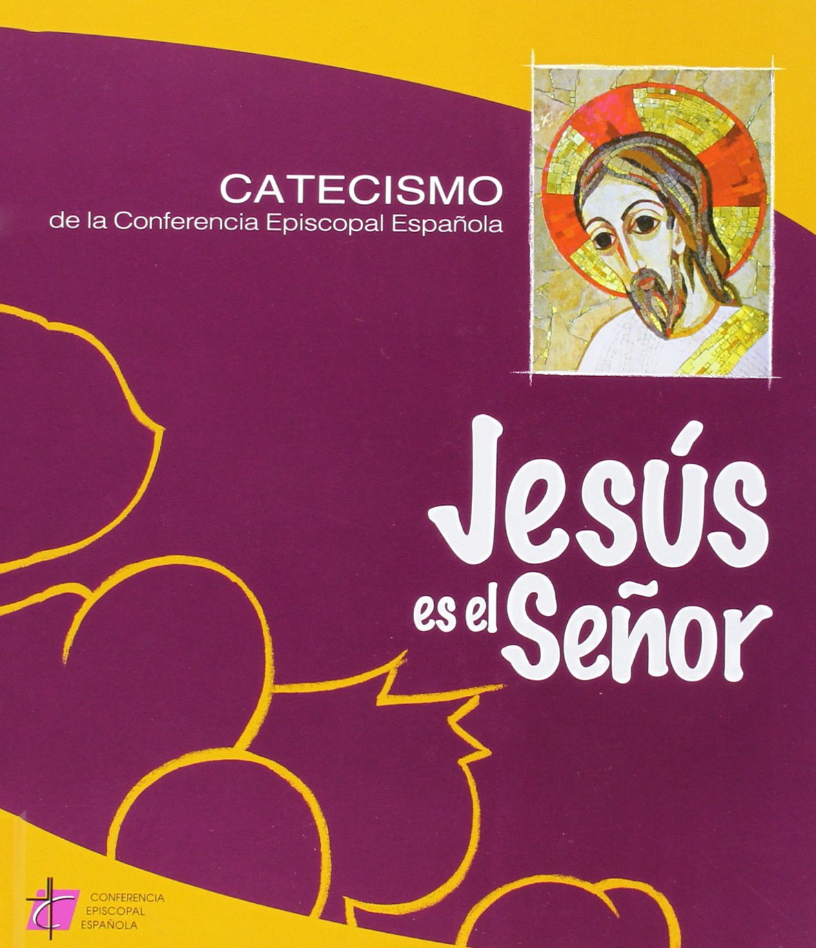 JESUS ES EL SE?OR-CATECISMO CONFERENCIA EPISCOPAL (SIN COLECCION)