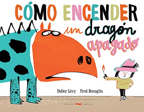 Cómo encender un dragón apagado (SIN COLECCION)