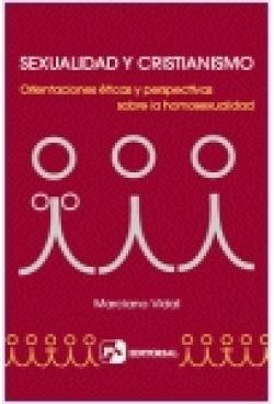 Sexualidad y cristianismo. Orientaciones  sobre la homosexualidad