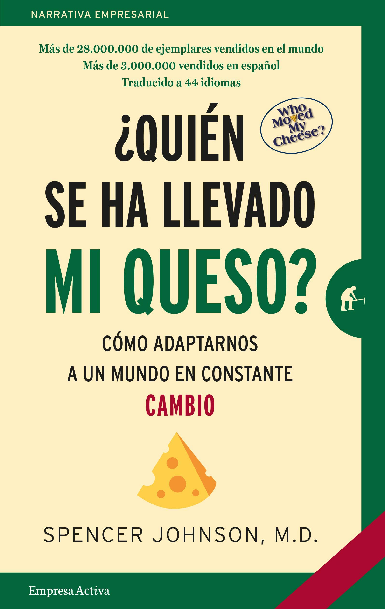 ¿Quién se ha llevado mi queso? (Narrativa empresarial)