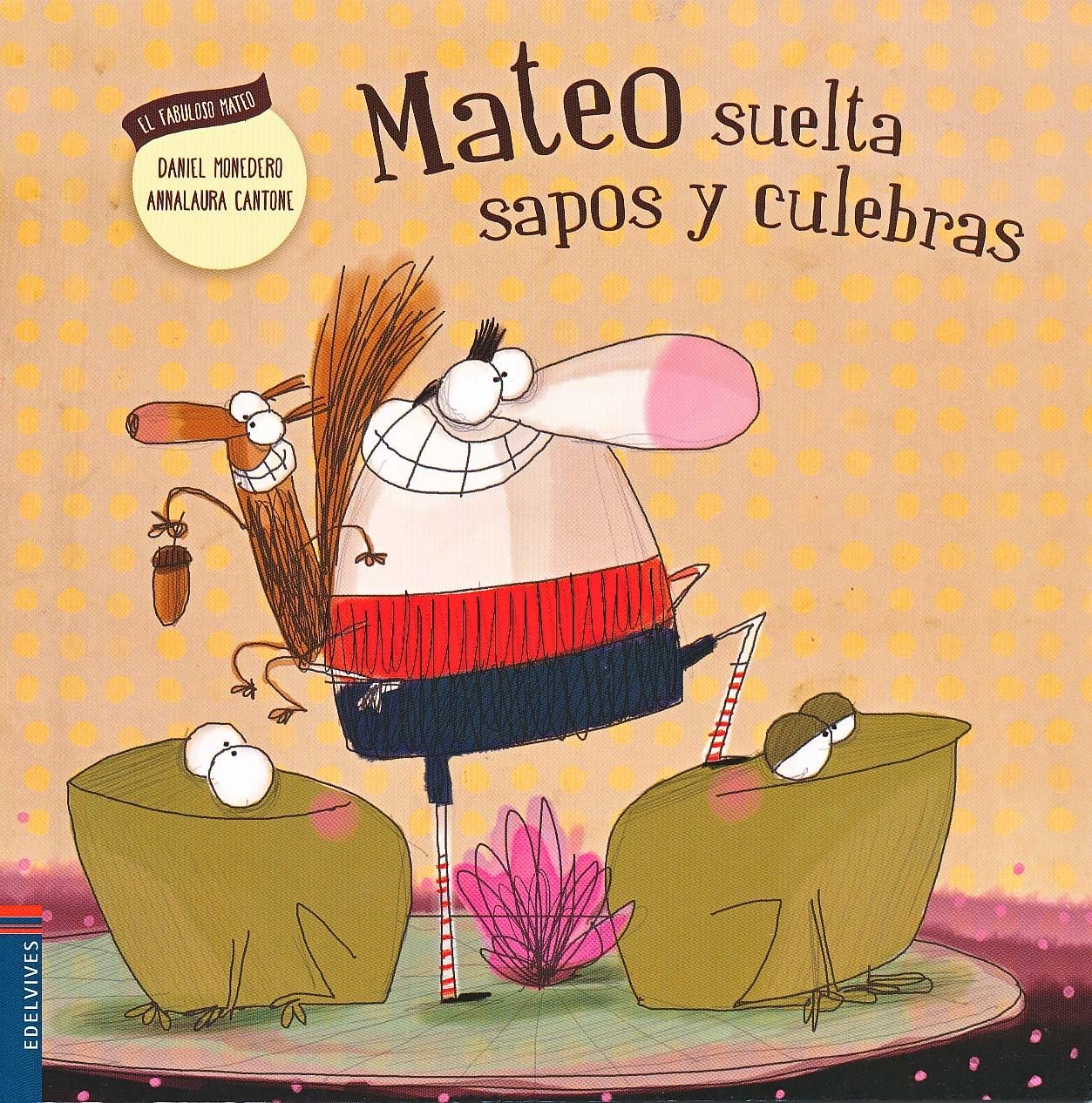 Mateo suelta sapos y culebras: 1 (El fabuloso Mateo)