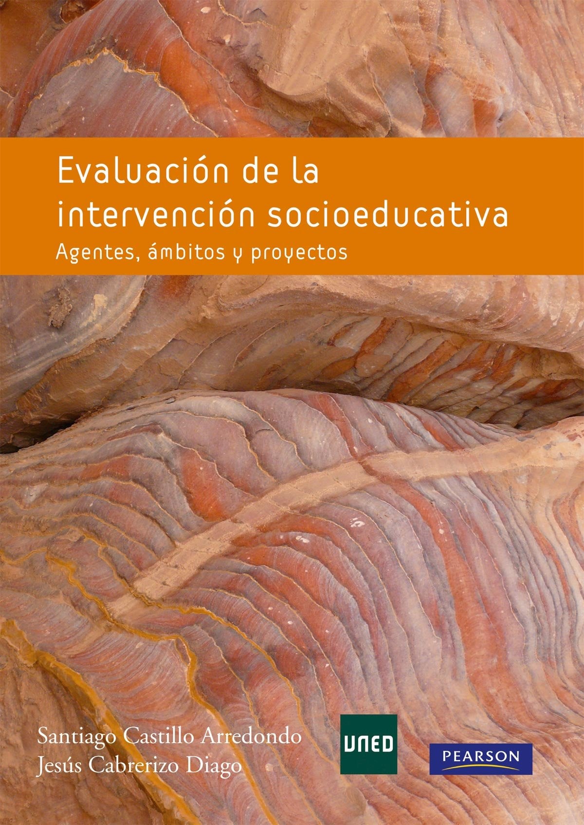 EVALUACIÓN DE LA INTERVENCIÓN SOCIOEDUCATIVA: Agentes, ámbitos y proyectos