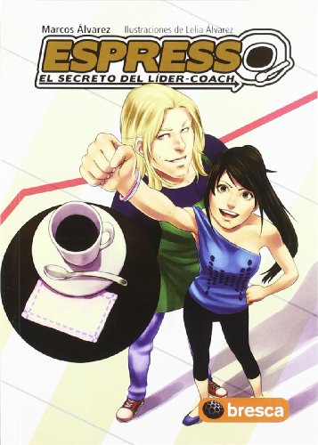 Espresso: El secreto del líder-coach (SIN COLECCION)