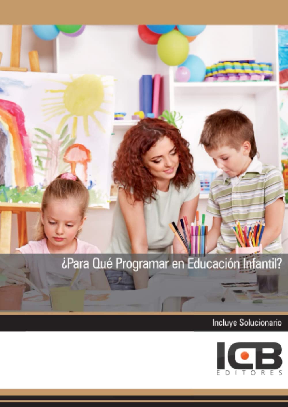 ¿para Qué Programar en Educación Infantil?