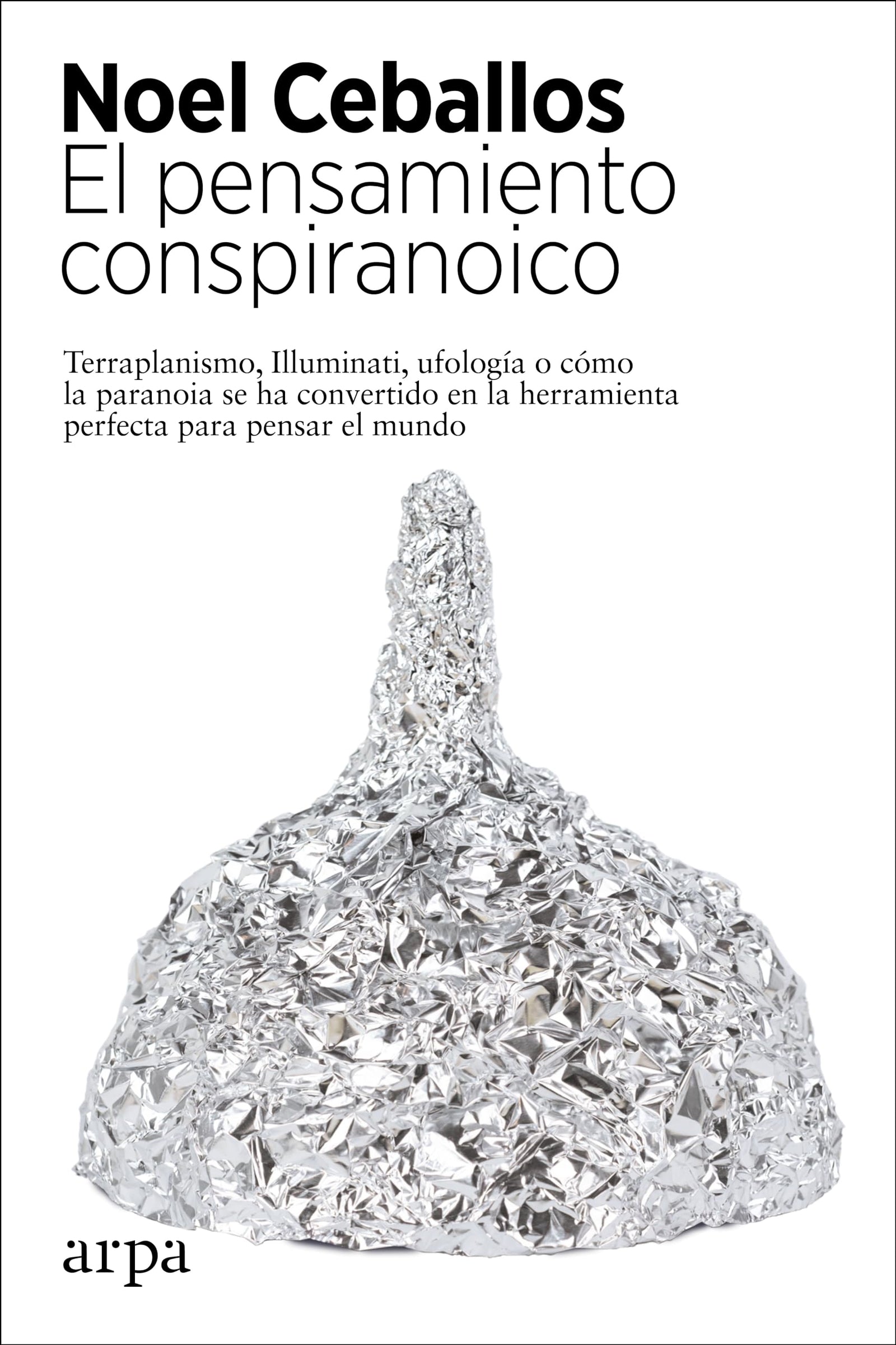 El pensamiento conspiranoico (Ensayo)
