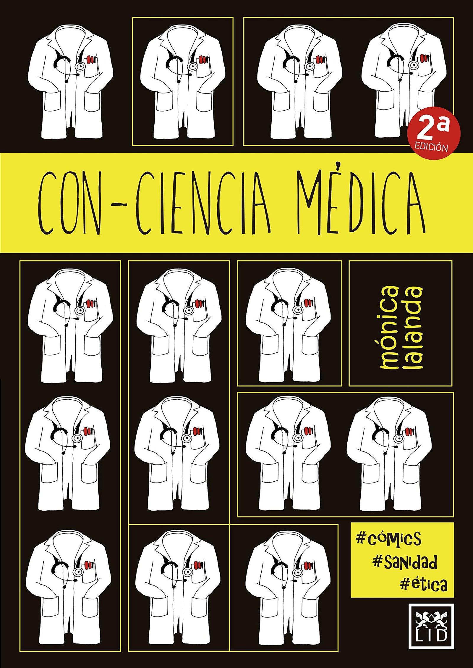 con-Ciencia medica: ¿c3mo Ser-a la Medicina Si Los M(c)Dicos Actuaran Sin Conciencia Y Sin Reglas? (VIVA)