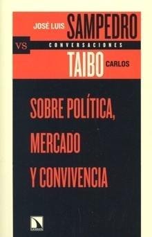 Sobre política,mercado y convivencia