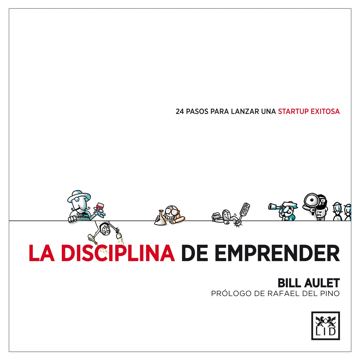 La disciplina de emprender (acción empresarial)